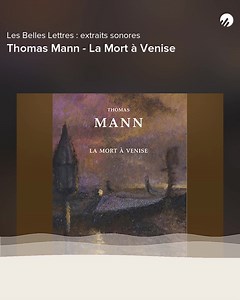 🎧EXTRAIT LU • EN LIBRAIRIE LE 16 JANVIER • Thomas Mann, La Mort à Venise Nouvelle traduction intégrale inédite de Dominique Tassel. Présentation et annotation de Jean-Marie Valentin. En savoir plus, écouter l'extrait complet👉 https://www.lesbelleslettres.com/livre/9782251457451/la-mort-a-venise 📖 La Mort à Venise narre l’ultime passion d’un célèbre écrivain allemand, austère et discipliné, pour un adolescent polonais, Tadzio, dont la beauté parfaite le fascine. Œuvre majeure de la littérature