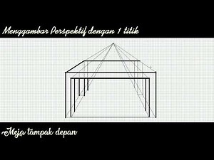 Menggambar meja menggunakan teknik pespektif dengan 1 titik hilang