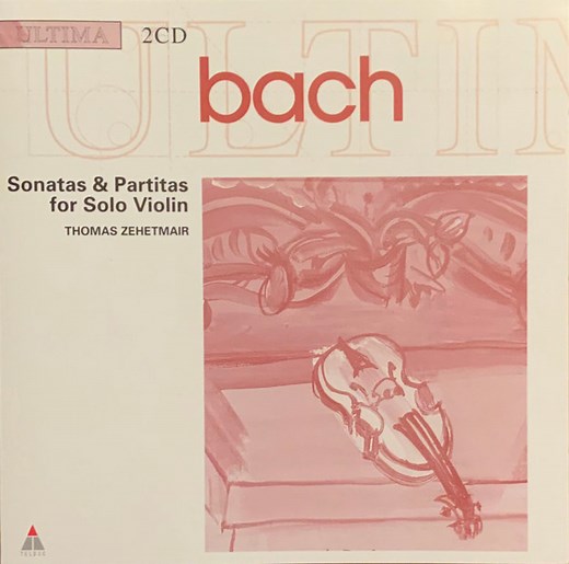 Bach, Thomas Zehetmair - Sonatas & Partitas For Solo Violin (BWV 1001-1006)