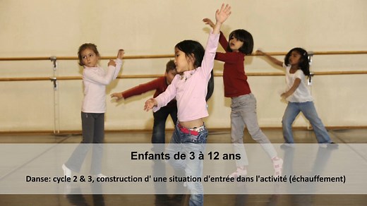 Danse cycle 2 et 3, construction d'une situation d’entrée en activité (échauffement)
