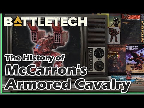 The History of McCarron's Armored Cavalry - BattleTech