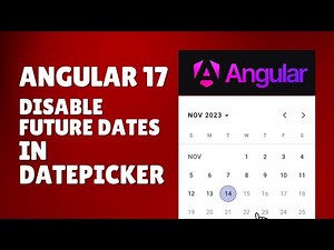 How to disable future dates in date picker in Angular 17?