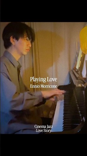 Playing Love - Ennio Morricone (海の上のピアニスト)