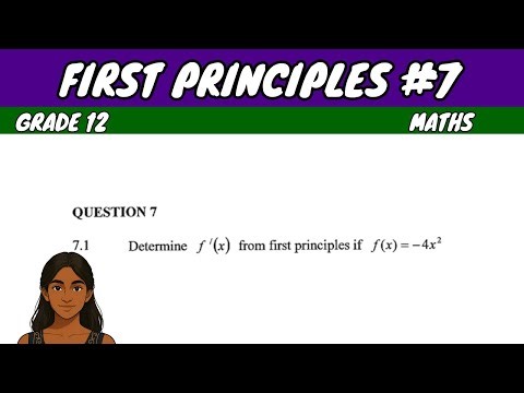 First Principles #7 | Grade 12 Maths