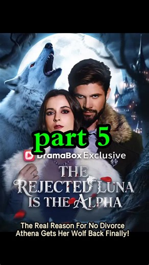 Ep 5|Part 5. The alpha’s secret is out: he refuses divorce only for the richest Bloodhail pack’s wealth! And the biggest twist—Athena gets her wolf back, her revenge is about to begin. The Rejected Luna is the Alpha, werewolf, Bloodhail pack, wealth, wolf return, identity reversal, revenge, chronic illness, pack ring #The Rejected Luna is the Alpha #狼人版《桃花马上请长缨》 #DramaBox(网页版) #shortdrama #drama #film #movie #sweet#TheRejectedLunaIsTheAlpha#BloodhailPack#WolfReturn#IdentityReversal#film#drama#sh