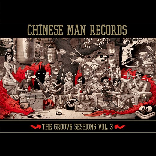 Chinese Man Records - The Groove Sessions Vol. 3
