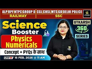 Physics Numericals | Science Booster | Utkarsh 360 Series | Dr. Neelam Ma'am