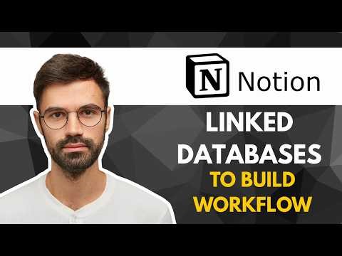 How to Link Databases in Notion to Build a Workflow | Easy Guide 2026