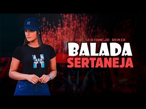 SET-MIX | BALADA SERTANEJA | ELETRONEJO | SERTANEJO REMIX 2022 #02