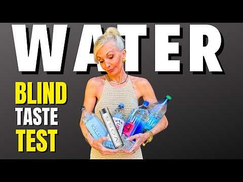 The Ultimate Water Taste Test - Is Expensive Water Worth It?
