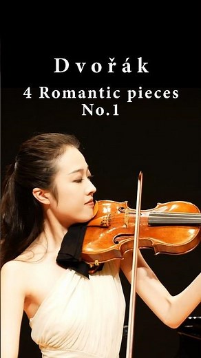 【Dvořák】4 Romantic Pieces No.1 |【ドヴォルザーク】4つのロマンティックな小品 第1曲 #violin #バイオリン