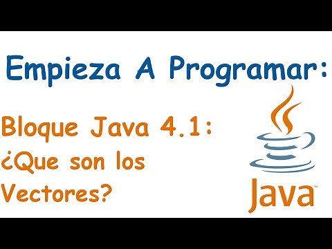 Bloque Java 4.1: ¿Que es un Vector?