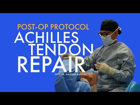 Post Operative Protocol- Achilles Tendon Rupture Repair
