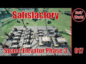 Satisfactory 017: Adaptive Control Units, Computer & Space Elevator Phase 3 done!