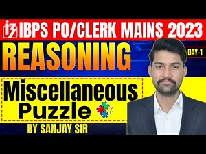 IBPS PO/Clerk Mains 2023 | Reasoning Miscellaneous Puzzle Questions for Bank Exams | By Sanjay Sir