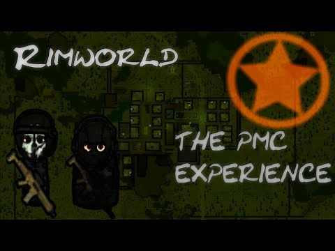 Rimworld: The PMC Experience