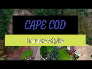 Cape Cod house style, What Makes a Cape Cod Home?