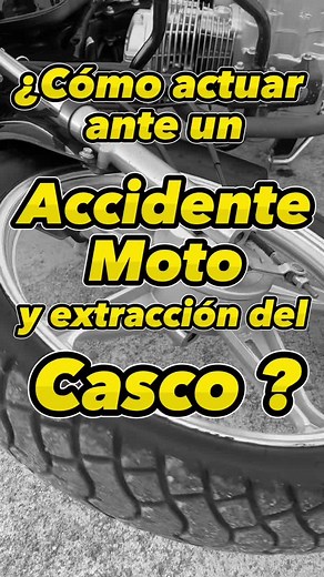 Cómo actuar ante un accidente de moto y retirar el casco