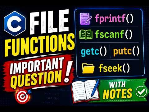 5.5 File Functions fprintf(), fscanf(), getc(), putc(), fseek() | Notes Included
