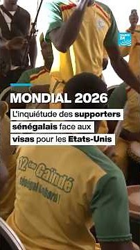 Mondial 2026 : l'inquiétude des supporters sénégalais face aux visas pour les Etats-Unis