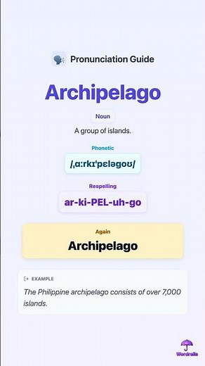 How to pronounce ARCHIPELAGO correctly in 10 seconds 🗣️