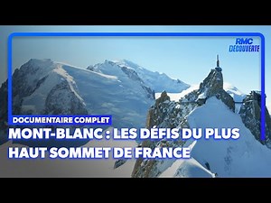 Comment avons-nous réussi à conquérir le Mont-Blanc ? - Documentaire complet