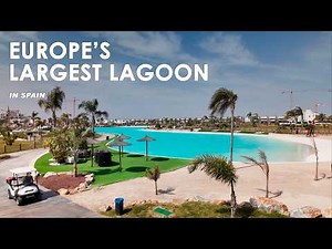 Santa Rosalía Lake & Life Resort Spain 🇪🇸 | Lagoon, Villas & Property in Murcia