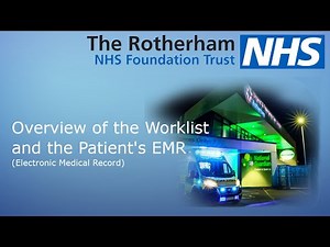 Overview of the Worklist and the Patient's Electronic Medical Record EMR