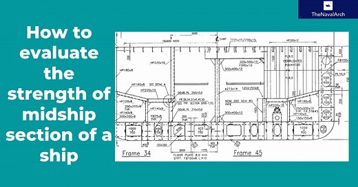 How to calculate the strength of Midship Section of a Ship - TheNavalArch