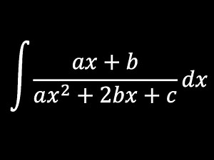 Integral of ax+b/(ax^2+2bx+c) | Substitution | HV math Academy