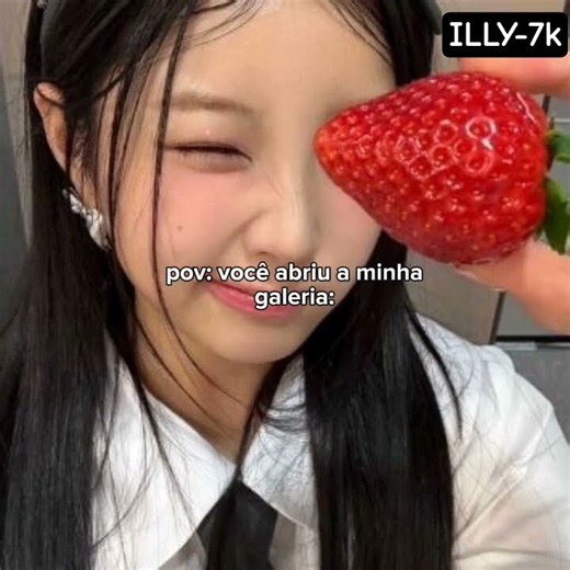 pov:vc abriu minha galeria
