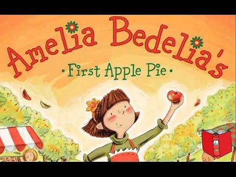 Amelia Bedelia First Apple Pie by Herman Parish - Kids Books Read Aloud