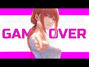 GAME OVER | AMV | NETRIUM