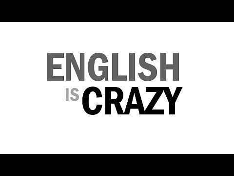 'English Is Crazy' Poem Proves The English Language Makes No Sense Whatsoever (VIDEO)