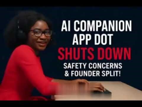 Dot AI App SHUTS DOWN! Safety Concerns, Founder Split & Competition AI News 2025