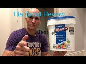 Flexcolor Tile Grout Review- BAD