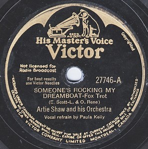 Artie Shaw And His Orchestra - Someone's Rocking My Dreamboat / I Don't Want To Walk Without You