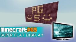Super Flat Display [LCD] - Easy to program Minecraft Map