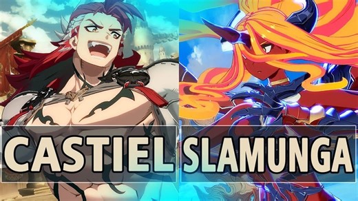 【GBVSR】🔥Castiel (威尔纳斯) Vs Slamunga (维萨西娅)🔥