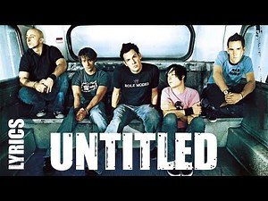 Simple Plan - Untitled (Lyrics)
