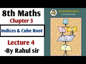 8th Maths | Chapter 3 Indices and Cube root | Lecture 4 by Rahul sir | Maharashtra board