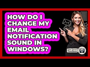 How Do I Change My Email Notification Sound In Windows?