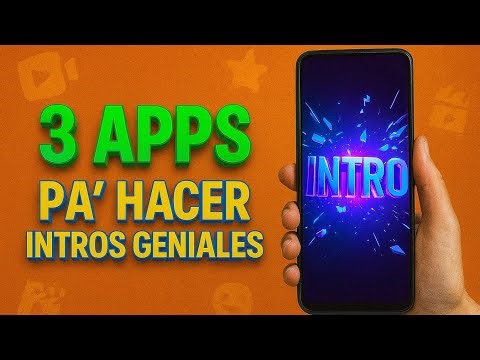 3 APPS TO EASILY CREATE SPECTACULAR VIDEO INTROS
