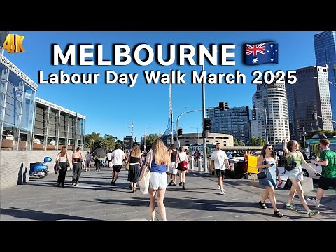 Melbourne Australia Public Holiday Walk 2025 Labour Day 4K Video