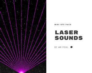 Laser Sounds Free Mini SFX Pack by MrPoxl