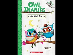 4 🩹 OWL DIARIES Get Well, Eva by Rebecca Elliott #sightwords #readaloud #readaloudforkids