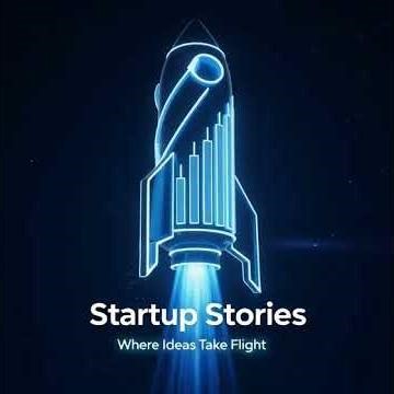 Startup Stories | Business Journeys