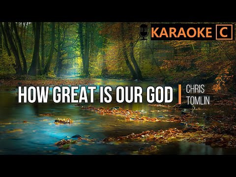 How Great Is Our God - Chris Tomlin | KARAOKE [Key of C]