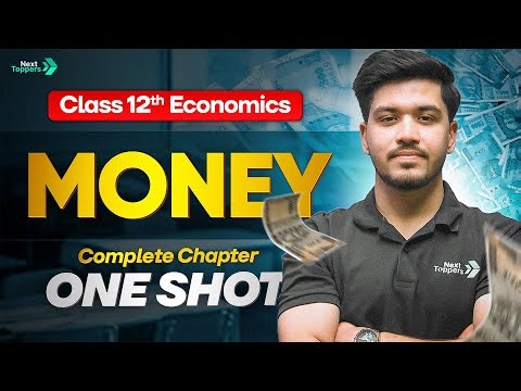 Money - Complete Chapter One Shot | Class 12 Economics | CBSE 2025-26