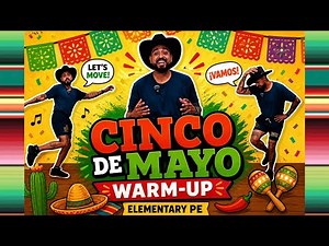 Cinco de Mayo Warm-Up PE | Fun Elementary Workout Kids LOVE